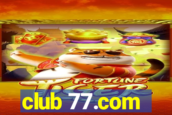 club 77.com
